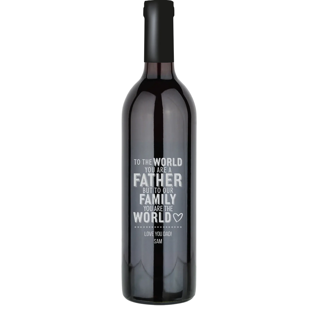 Photo inspiration: Wine Friends Geography Father Reference: To The World You Are Father Custom Wine Bottle